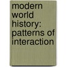 Modern World History: Patterns of Interaction door Roger B. Beck