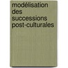 Modélisation des successions post-culturales by Yann Martineau