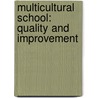 Multicultural school: Quality and Improvement door Vasia Gavrilou