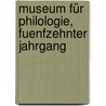 Museum für Philologie, fuenfzehnter Jahrgang door F[Riedrich] G[Ottlieb] Welcker