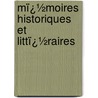 Mï¿½Moires Historiques Et Littï¿½Raires by Jules Barbey D'aurevilly