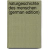 Naturgeschichte Des Menschen (German Edition) by Heinrich Stratz Carl