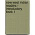 New West Indian Readers - Introductory Book 1