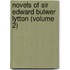Novels of Sir Edward Bulwer Lytton (Volume 2)