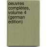 Oeuvres Complètes, Volume 4 (german Edition) by Shakespeare William