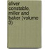 Oliver Constable, Miller and Baker (Volume 3)