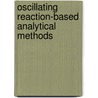 Oscillating Reaction-Based Analytical Methods door Mortaza Iranifam