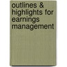 Outlines & Highlights For Earnings Management door Cram101 Textbook Reviews