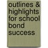 Outlines & Highlights For School Bond Success