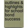 Outlines & Highlights For School Bond Success by Cram101 Textbook Reviews