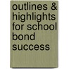 Outlines & Highlights For School Bond Success door Cram101 Textbook Reviews