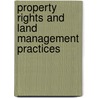 Property Rights And Land Management Practices door Ezekiel Ayinde Alani