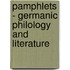 Pamphlets - Germanic philology and literature