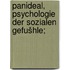 Panideal, psychologie der sozialen gefušhle;