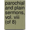 Parochial And Plain Sermons, Vol. Viii (of 8) door John Henry Newman