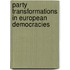 Party Transformations in European Democracies