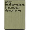 Party Transformations in European Democracies by Andre Krouwel