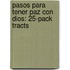 Pasos Para Tener Paz Con Dios: 25-Pack Tracts
