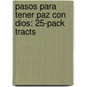 Pasos Para Tener Paz Con Dios: 25-Pack Tracts by Good News Publishers