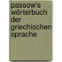 Passow's Wörterbuch der griechischen Sprache