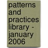 Patterns And Practices Library - January 2006 by Press Microsoft