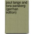 Paul Lange and Tora Parsberg (German Edition)