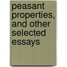 Peasant Properties, and Other Selected Essays by Lady Frances Parthenope Verney