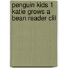 Penguin Kids 1 Katie Grows A Bean Reader Clil door Marie Crook