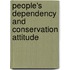 People's Dependency and Conservation Attitude