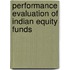 Performance Evaluation of Indian Equity Funds