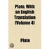 Plato, with an English Translation (Volume 4)