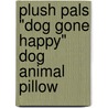 Plush Pals "Dog Gone Happy" Dog Animal Pillow door Swanson Christian Products