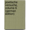 Poetische Versuche, Volume 6 (German Edition) by Conrad Pfeffel Gottlieb