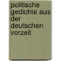 Politische Gedichte aus der deutschen Vorzeit