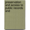 Preservation and Access to Public Records and by Patrick Ngulube