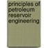 Principles of Petroleum Reservoir Engineering