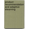Product Recommendation and Adaptive eLearning door Peter MacDonald