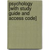 Psychology [With Study Guide And Access Code] by Daniel L. Schacter