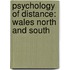 Psychology of Distance: Wales North and South