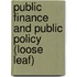 Public Finance and Public Policy (Loose Leaf)