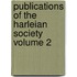Publications of the Harleian Society Volume 2