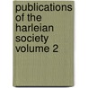 Publications of the Harleian Society Volume 2 by Harleian Society