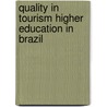 Quality in Tourism Higher Education in Brazil door Sergio Leal