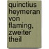 Quinctius Heymeran von Flaming, zweiter Theil