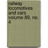 Railway Locomotives and Cars Volume 89, No. 4