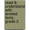 Read & Understand with Leveled Texts, Grade 2 door Jill Norris