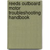 Reeds Outboard Motor Troubleshooting Handbook door Barry Pickthall
