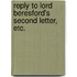 Reply to Lord Beresford's second letter, etc.