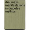 Rheumatic manifestations in Diabetes mellitus by Kavita Krishna