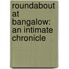 Roundabout at Bangalow: An Intimate Chronicle by Shirley Walker